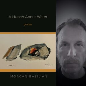 A Hunch About Water by Morgan Bazilian