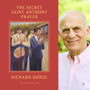 The Secret Saint Anthony Prayer by Richard Donze illustrated by Joseph Cairone