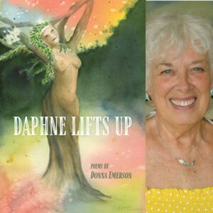 Daphne Lifts Up by Donna Emerson