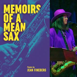 Memoirs of a Mean Sax by Jean Fineberg