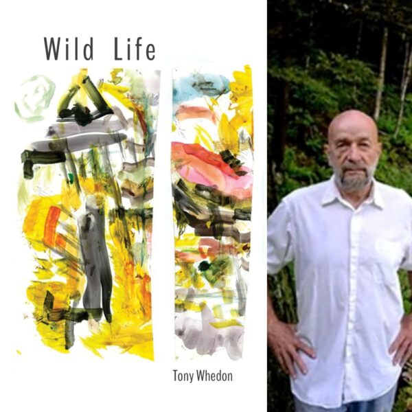 Wild Life by Tony Whedon