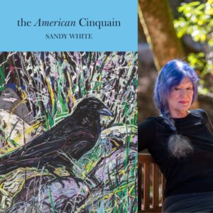 the American Cinquain by Sandy White