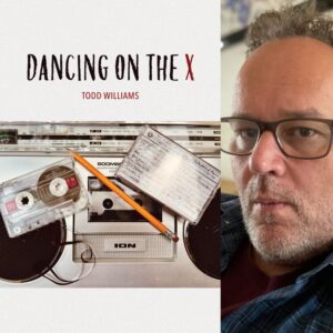 Dancing on the X by Todd Williams