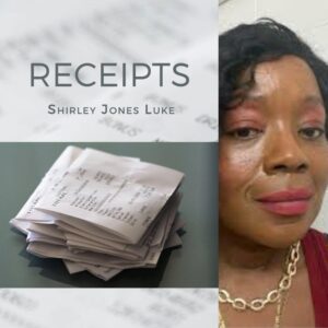 Receipts by Shirley Jones-Luke