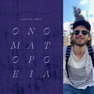 Onomatopoeia by Hunter Grey