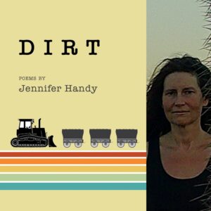 Dirt by Jennifer Handy