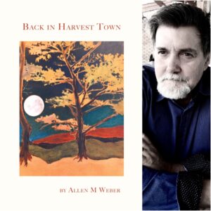 Back in Harvest Town by Allen M Weber