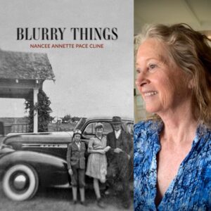 Blurry Things by Nancee Annette Pace Cline
