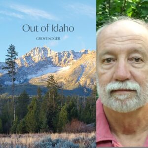 Out of Idaho by Grove Koger