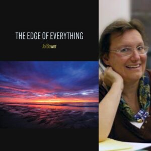 The Edge of Everything by Jo Bower