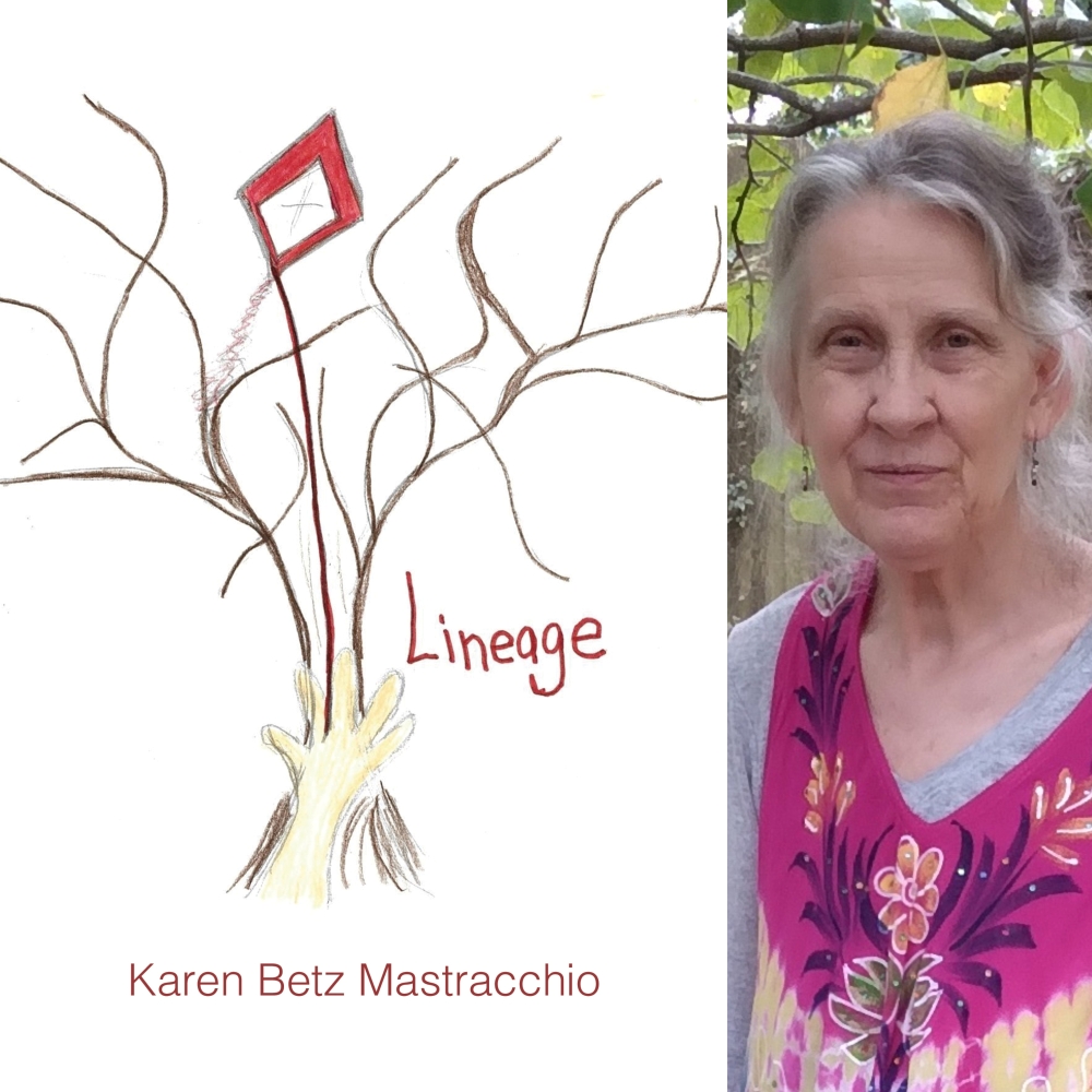Lineage by Karen Betz Mastracchio