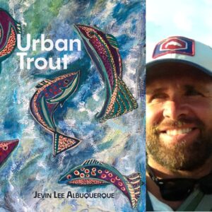 Urban Trout by Jevin Lee Albuquerque