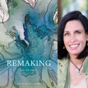 Remaking by KM Kramer