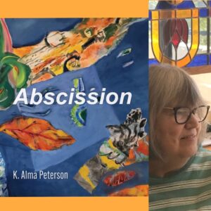 Abscission by K. Alma Peterson