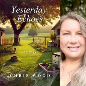 Yesterday Echoes by Chris Wood
