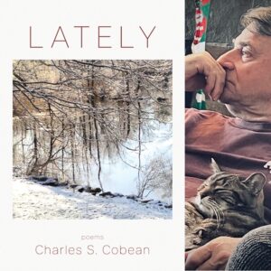 Lately by Charles S. Cobean