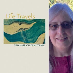 Life Travels by Tina Harrach Denetclaw