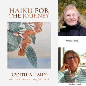 Haiku for the Journey by Cynthia Hahn  Illustrated by Monique Loubet