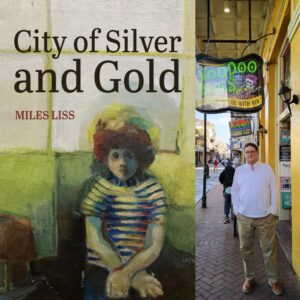 City of Silver and Gold by Miles Liss