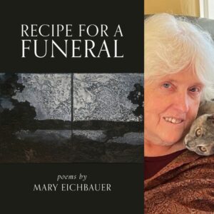 Recipe for a Funeral by Mary Eichbauer
