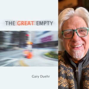 The Great Empty by Gary Duehr