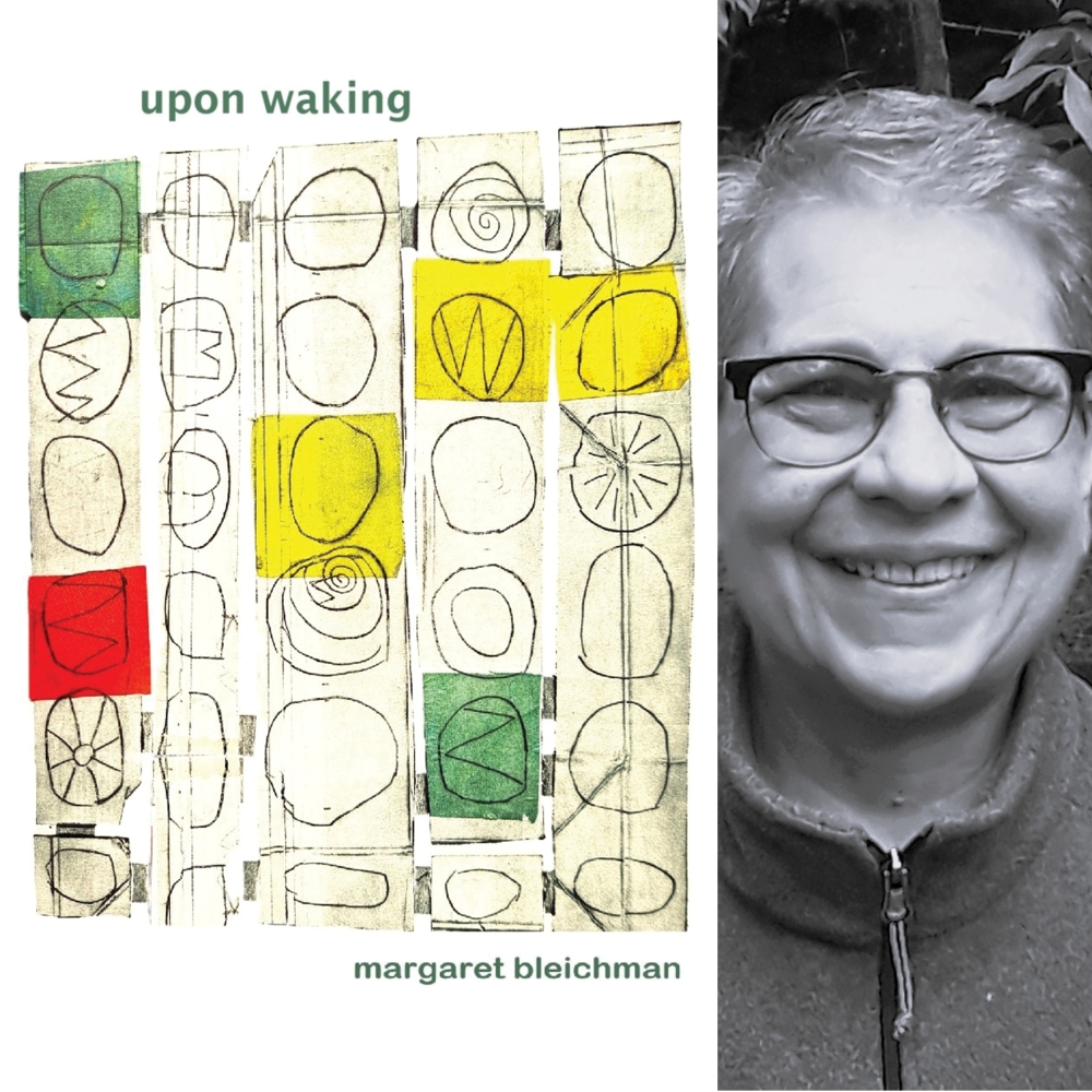 upon waking by Margaret Bleichman