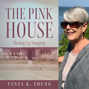 The Pink House/ Rising Up Singing by Tanya K. Young