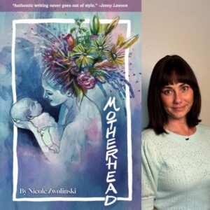 Motherhead by Nicole Zwolinski